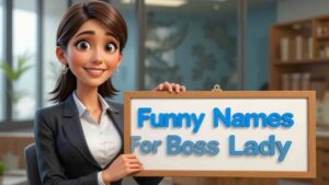 funny names for boss lady