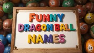 funny dragon ball names