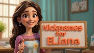 funny nicknames for eliana
