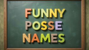 funny posse names