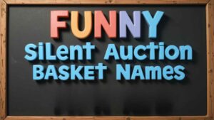 funny silent auction basket names