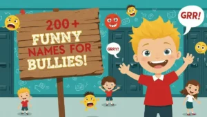 Funny Names for Bullies