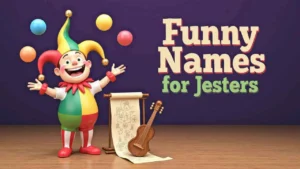 Funny Names for Jesters