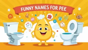 Funny Names for Pee