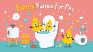 Funny Names for Pee