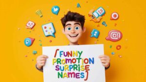 Funny Promotion Surprise Names